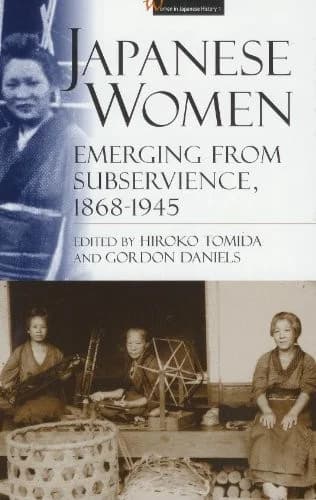 Cover of Japanese Women: Emerging from Subservience, 1868-1945