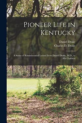 Cover of Pioneer Life in Kentucky