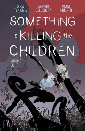 Cover of Something is Killing the Children Volume 8