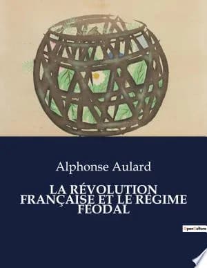 Cover of La Révolution Française Et Le Régime Féodal