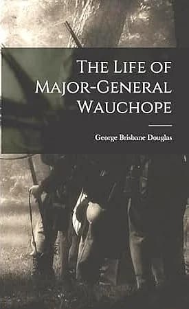 Cover of The Life of Major-General Wauchope