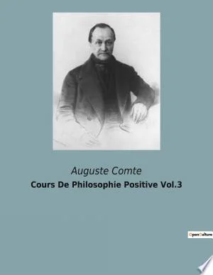 Cover of Cours De Philosophie Positive Vol.3