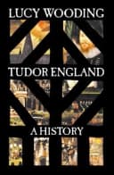 Tudor England A History by Lucy Wooding - Non Fiction - Hardback