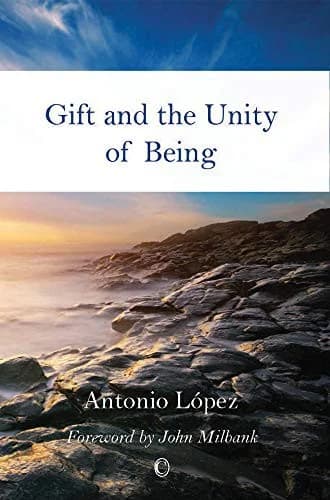 Cover of Gift and the Unity of Being