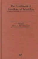 Cover of The Entertainment Functions of Television