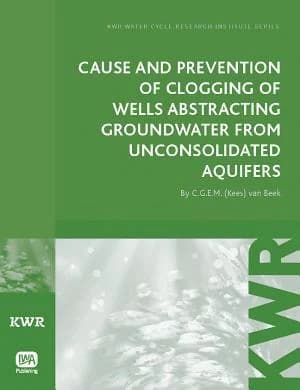Cover of Cause and Prevention of Clogging of Wells Abstracting Groundwater from Unconsolidated Aquifers