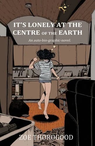 Cover of It's Lonely at the Centre of the Earth