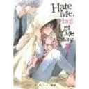 Hate Me, but Let Me Stay Vol. 1