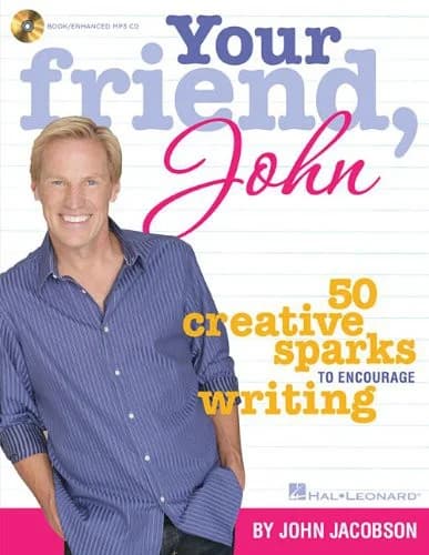 Your Friend, John: 50 Creative Sparks to Encourage Writing