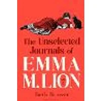 Cover of The Unselected Journals of Emma M. Lion, vol. 4