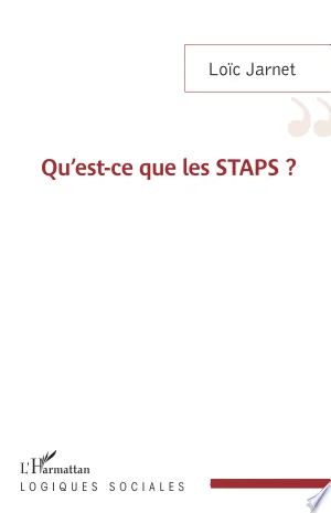 Cover of Qu'est-ce que les STAPS ?