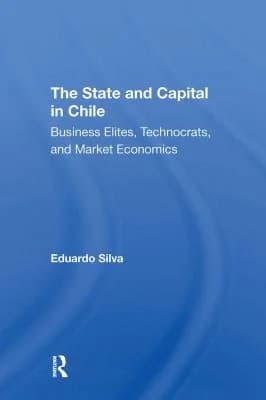 Cover of The State And Capital In Chile