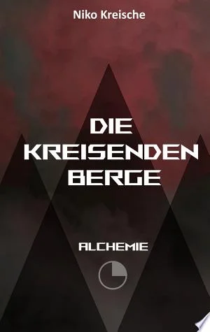 Cover of Die Kreisenden Berge Alchemie
