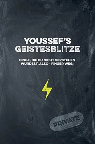 Cover of Youssef's Geistesblitze - Dinge, die du nicht verstehen wurdest, also - Finger weg! Private