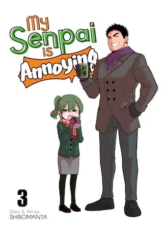 Cover of My Senpai is Annoying Vol. 3