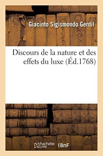 Cover of Discours de la nature et des effets du luxe