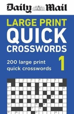 Cover of Daily Mail Large Print Quick Crosswords Volume 1: 200 large print quick crosswords