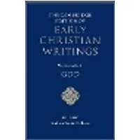 Cover of The Cambridge Edition of Early Christian Writings: Volume 1, God