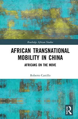 Cover of African Transnational Mobility in China