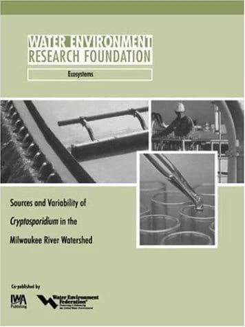Cover of Sources and Variability of Cryptosporidium in the Milwaukee River