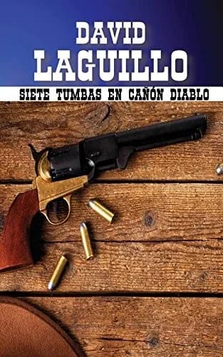 Cover of Siete tumbas en Canon Diablo