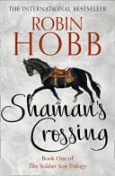 Shaman’s Crossing By Robin Hobb The Soldier Son Trilogy Book
