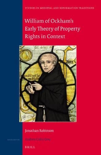 Cover of William of Ockham's Early Theory of Property Rights in Context