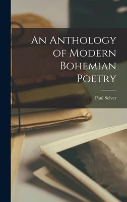 Cover of An Anthology of Modern Bohemian Poetry