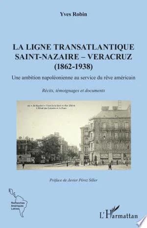 Cover of La ligne transatlantique Saint-Nazaire - Veracruz