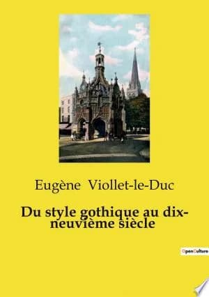 Cover of Du style gothique au dix- neuvième siècle