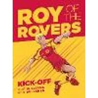 Cover of Roy of the Rovers: Kick-Off Volume 1