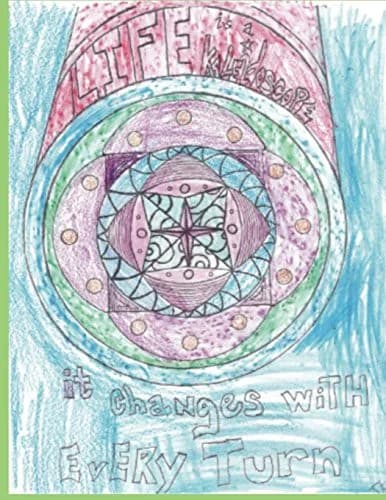 Cover of Life is a Kaleidoscope Coloring Book