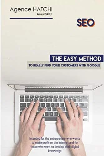 Cover of SEO - The easy method to really find your customers with Google
