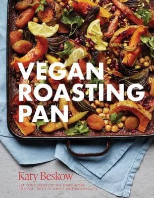 Cover of Vegan Roasting Pan: Let Your Oven Do Hard Work For You Katy Beskow Book
