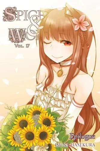Cover of Spice and Wolf, Volume 17: Epilogue