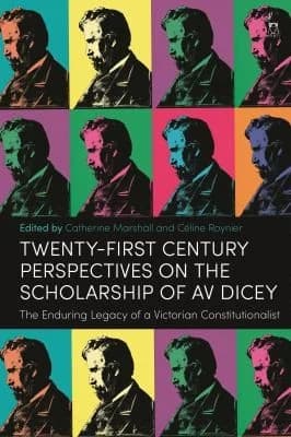 Cover of Twenty-First Century Perspectives on the Scholarship of AV Dicey