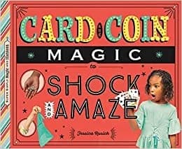 Cover of Card and Coin Magic to Shock and Amaze (Super Simple Magic and Illusions)