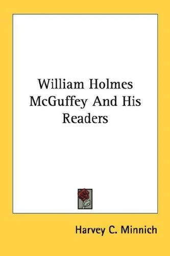 Cover of William Holmes McGuffey And His Readers