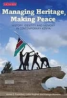 Cover of Managing Heritage, Making Peace