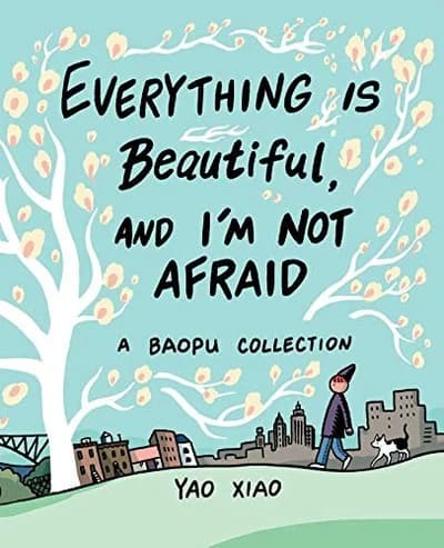 Cover of Everything Is Beautiful, and I'm Not Afraid