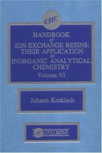 Cover of CRC Handbook of Ion Exchange Resins, Volume VI