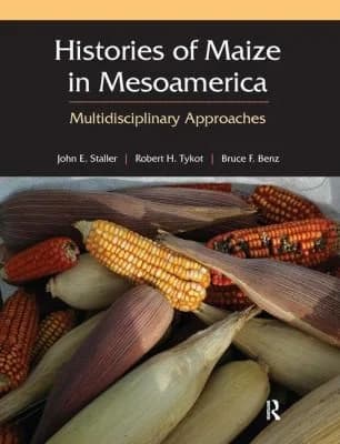 Cover of Histories of Maize in Mesoamerica
