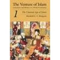 Cover of The Venture of Islam, Volume 1 – The Classical Age of Islam