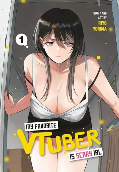 Cover of My Favorite VTuber Is Scary IRL Volume 1