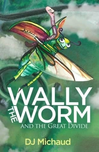 Cover of Wally The Worm And The Great Divide