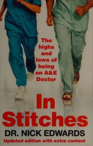 Cover of In Stitches: The Highs and Lows of Life as an A&E Doctor by Nick Edwards