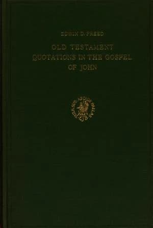 Old Testament Quotations in the Gospel of John