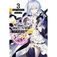 Cover of Our Last Crusade or the Rise of a New World, Vol. 3 (light novel)