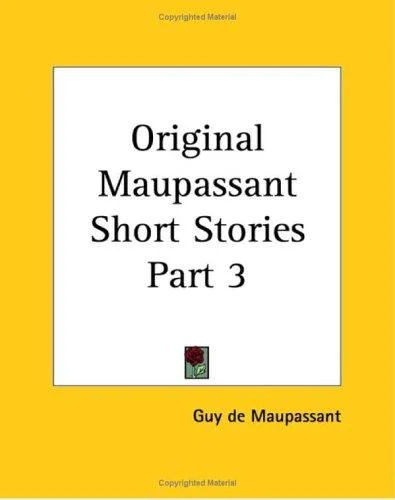 Cover of Original Maupassant Short Stories Part 3