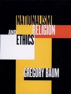 Cover of Nationalism, Religion, and Ethics